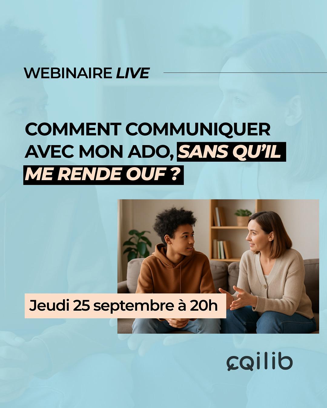 webinaire mieux communiquer avec mon ado